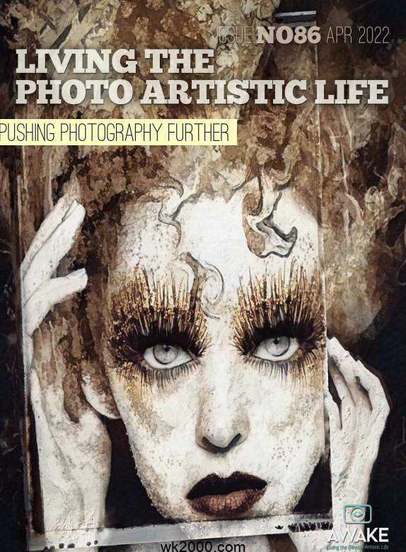 摄影艺术 Living The Photo Artistic Life-2022年-4月